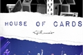 História: House Of Cards