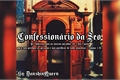 História: Confession&#225;rio da Seo.