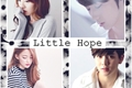 História: Little Hope