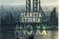 História: Planeta Cydonia: Ano XX