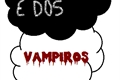 História: A culpa &#233; dos vampiros