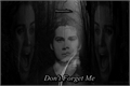 História: Don&#39;t Forget Me
