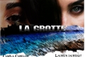 História: La Grotte • (Camren)