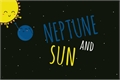História: Neptune and Sun