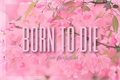 História: Born To Die 《 jren 》