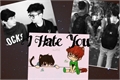 História: I Hate You-MITW