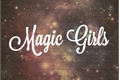 História: Magic Girls-Interativa