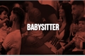 História: Babysitter - One-shot