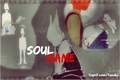 História: Soul game