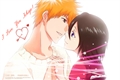 História: I Love You Ichigo!