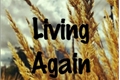História: Living Again |H.S|