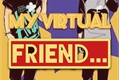 História: My virtual friend...