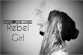 História: Rebel Girl