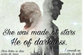 História: She was made of stars, He of darkness - Dramione