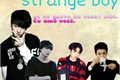 História: Strange boy (Imagine Jungkook)