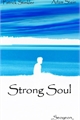 História: Strong Soul