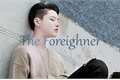 História: The foreigner
