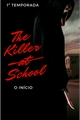 História: The Killer at School - 1 TEMPORADA