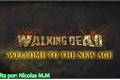História: The Walking Dead: Welcome to the New Age