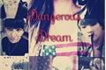 História: Amy: Dangerous Dream