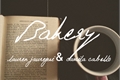 História: BAKERY (baky) - camren