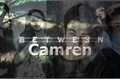 História: (Camren) - Between