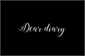História: Dear Diary