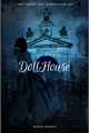 História: DollHouse