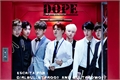 História: Dope- 방탄소년단