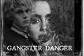 História: Gangster danger