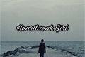 História: Heartbreak Girl