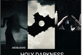 História: Holy Darkness