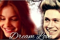 História: IMAGINE Dream Love || Niall Horan