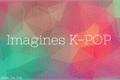 História: Imagines K-POP.