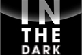 História: In The Dark