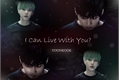História: INTRO: Can I Live With You? (YOONKOOK)