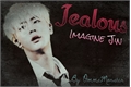 História: Jealous (Imagine Jin - BTS)