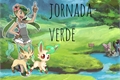 História: Jornada Verde - Uma hist&#243;ria Pok&#233;mon (T&#237;tulo Provis&#243;rio)