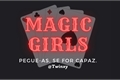 História: Magic Girls (INTERATIVA)