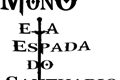 História: Mono e a Espada do Santu&#225;rio