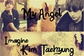 História: My Angel - Imagine Kim Taehyung (Em edi&#231;&#227;o)