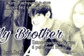 História: My Brother (Long imagine Taehyung)