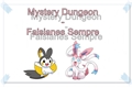 História: Mystery Dungeon - Falsianes Sempre!