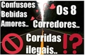 História: Os 8 Corredores..