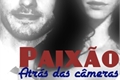 História: Paix&#227;o Atr&#225;s das C&#226;meras