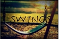 História: Swings