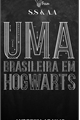 História: Uma Brasileira em Hogwarts.