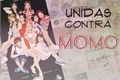História: Unidas (Anonimamente) Contra Momo