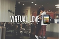 História: Virtual Love&#128241;