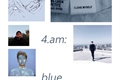 História: 4.a.m: blue skintone